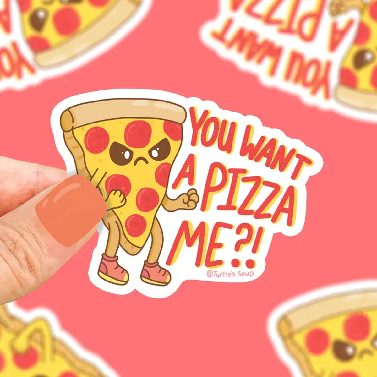 You Want A Pizza Me Vinyl Sticker