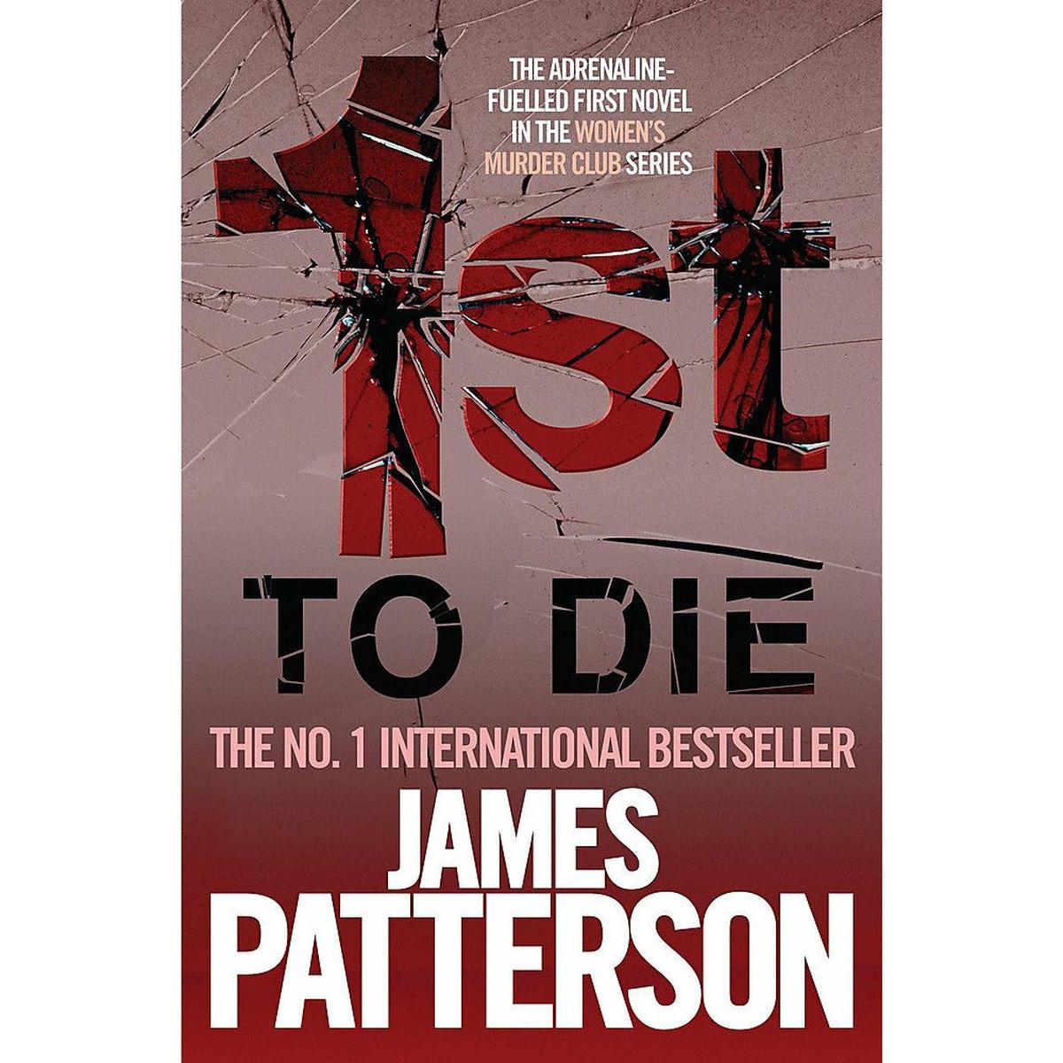 1st To Die (Womens Murder Club 1) by James Patterson – Fiction – Paperback